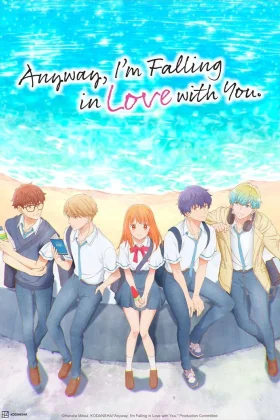 Anyway I'm Falling in Love with You