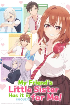 My Friend's Little Sister Has It in for Me