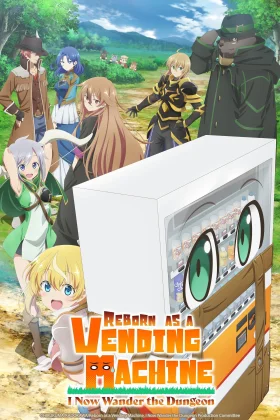 Reborn as a Vending Machine I Now Wander the Dungeon